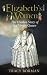 Elizabeths Women The Hidden Story of the Virgin Queen