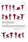 HUMAN ENHANCEMENT PAPER by Julian Savulescu