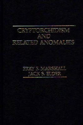 Cryptorchidism and Related Anomalies. (Hardcover)