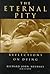 Eternal Pity: Reflections o...