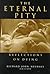 Eternal Pity by Richard John Neuhaus