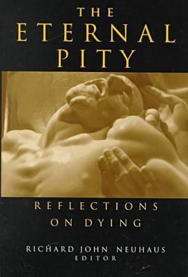 Eternal Pity: Reflections on Dying