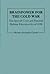 Brainpower for the Cold War: The Sputnik Crisis and National Defense Education Act of 1958 (Contributions to the Study of Education)