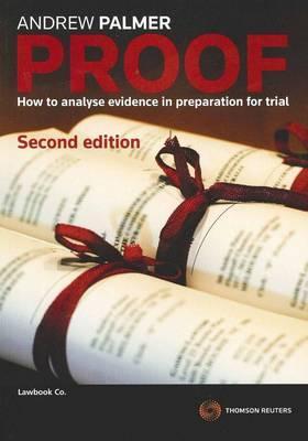 Proof: How to Analyse Evidence in Preparation for Trial