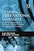 Training International Managers: Designing, Deploying And Delivering Effective Training for Multi-cultural Groups