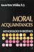 Moral Acquaintances: Methodology in Bioethics
