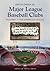 Encyclopedia of Major League Baseball Clubs: The National League, Volume I