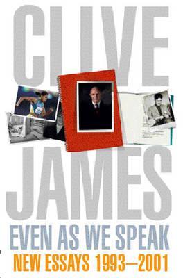 Even As We Speak: New Essays 1993-2001 (Paperback)