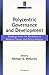 Polycentric Governance and Development: Readings from the Workshop in Political Theory and Policy Analysis (Institutional Analysis)