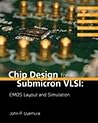 Chip Design for Submicron VLSI: CMOS Layout and Simulation