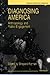 Diagnosing America: Anthrop...