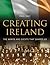 Creating Ireland