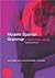 Modern Spanish Grammar by Juan Kattán-Ibarra