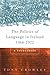 The Politics of Language in...