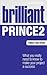 Brilliant Prince2: What You Really Need to Know About Prince2 (Brilliant Business)