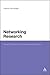 Networking Research: New Directions in Educational Enquiry