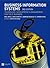 Business Information Systems: Technology, Development and Management for the E-business
