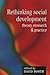 Rethinking Social Development: Theory, Research and Practice