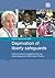 Deprivation of Liberty Safeguards: Code of Practice to Supplement the Main Mental Capacity Act 2005 Code of Practice (Final Edition)