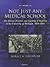Not Just Any Medical School: The Science, Practice, and Teaching of Medicine at the University of Michigan, 1850-1941
