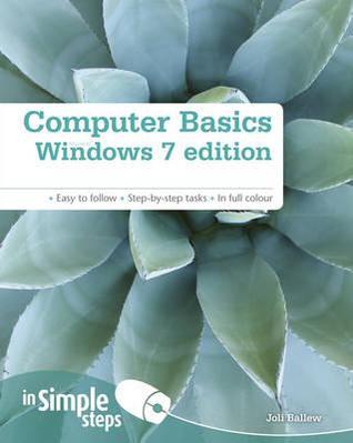 Computer Basics: Windows 7 Edition in Simple Steps