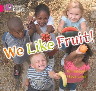 We Like Fruit (Collins Big Cat)