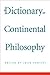 A Dictionary of Continental Philosophy