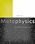 Metaphysics by Steven D. Hales
