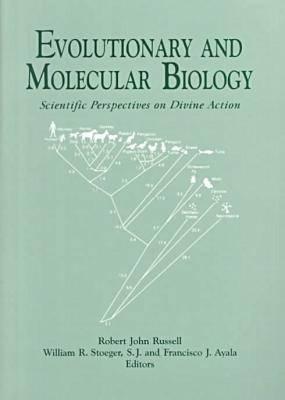 Evolutionary and Molecular Biology: Scientific Perspectives on Divine Action