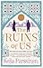 The Ruins of Us