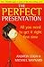 Perfect Presentation by Michael Maynard