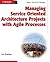 Managing Service Oriented Architecture Projects With Agile Pr... by Ian    Graham