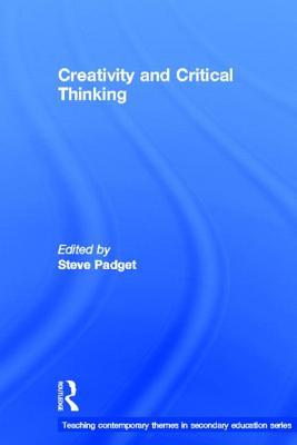 Creativity and Critical Thinking (Teaching contemporary themes in secondary education)
