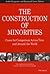 The Construction of Minorit...