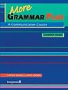 More Grammar Plus: A Communicative Course (Student Book)