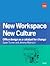 New Workspace, New Culture:...