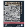 Computer Graphics And Virtual Environments: From Realism to Real-Time Computer Graphics And Virtual Environments: From Realism to Real-Time
