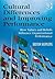 Cultural Differences and Improving Performance: How Values and Beliefs Influence Organizational Performance