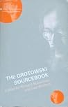 The Grotowski Sourcebook (Worlds of Performance)