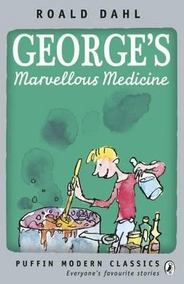 George's Marvellous Medicine. Roald Dahl