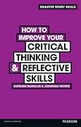 How to Improve Your Critical Tinking & Reflective Skills