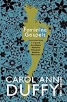 Feminine Gospels by Carol Ann Duffy