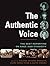 The Authentic Voice: The Be...