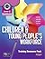 Level 2 Certificate Children and Young People's Workforce Training Resource Pack