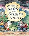 It Was a Dark and Stormy Night It Was a Dark and Stormy Night