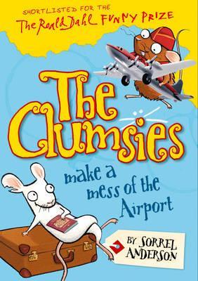 The Clumsies Make a Mess of the Airport (The Clumsies, #6)