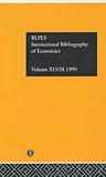 IBSS: Economics: 1999 Vol.48 (INTERNATIONAL BIBLIOGRAPIES OF THE SOCIAL SCIENCES)