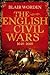 The English Civil Wars, 1640-1660