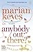 Anybody Out There? by Marian Keyes