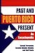 Puerto Rico Past and Present by Ronald Fernandez